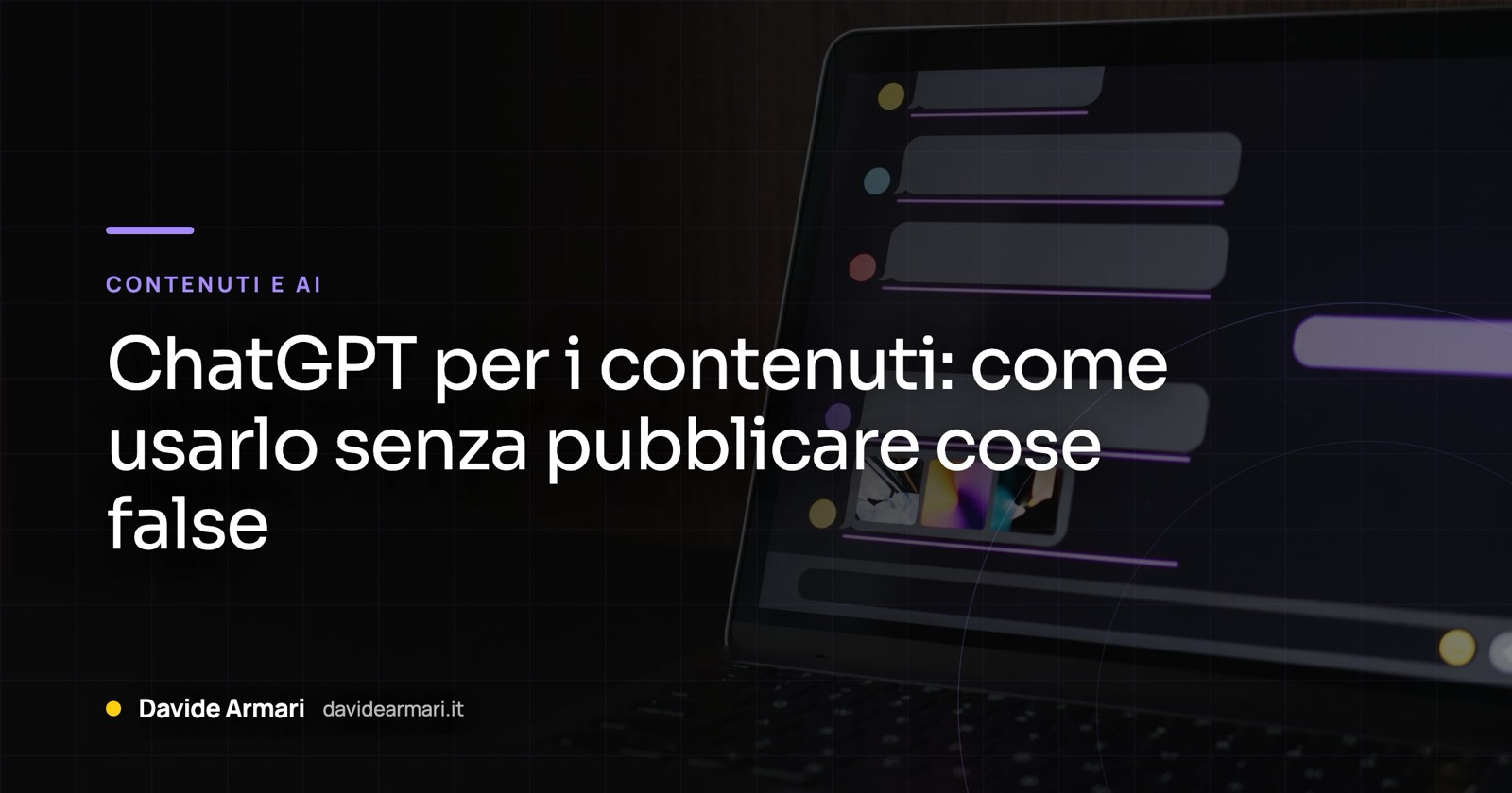 ChatGPT per i contenuti: come usarlo senza pubblicare cose false. Schermo di un portatile da vicino con una conversazione, alcuni blocchi sottolineati in viola