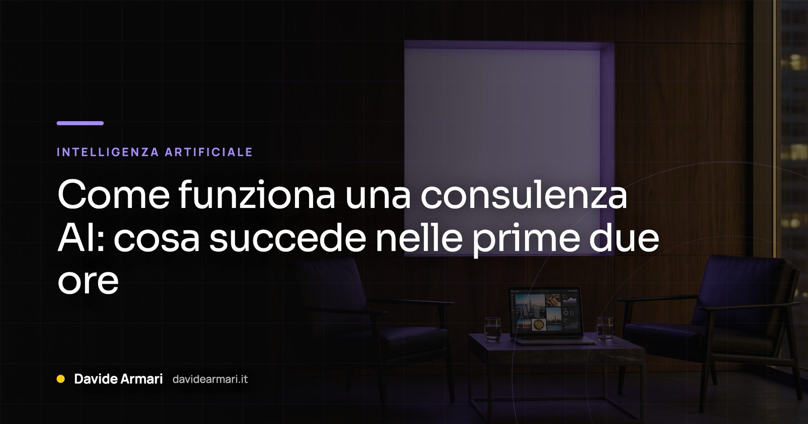 Come funziona una consulenza AI: cosa succede nelle prime due ore. Saletta con due poltroncine una di fronte all'altra e il portatile sul tavolino, la parete accesa di viola